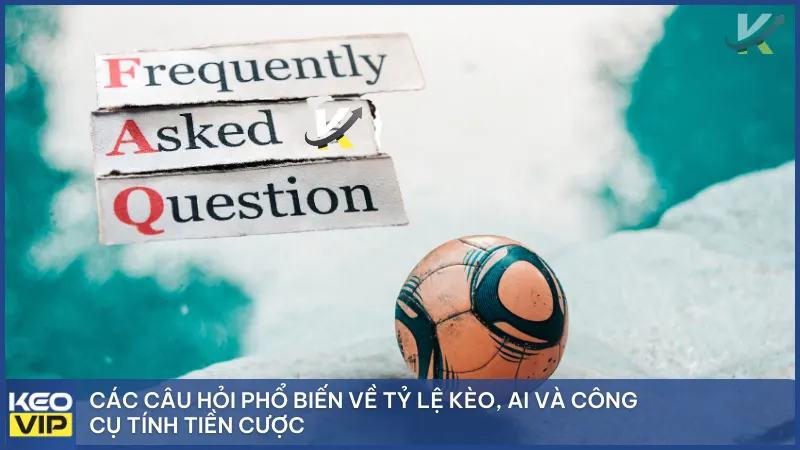 Kèo Nhà Cái 5 Jolios -Trực Tiếp Mùa WC - Tỷ Lệ Kèo Bóng Đá Trực Tuyến Chuẩn Xác 29 Các câu hỏi phổ biến về tỷ lệ kèo, AI và công cụ tính tiền cược