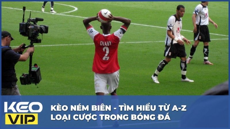 Kèo Ném Biên - Tìm Hiểu Từ A-Z Loại Cược Trong Bóng Đá 5 Kèo Ném Biên