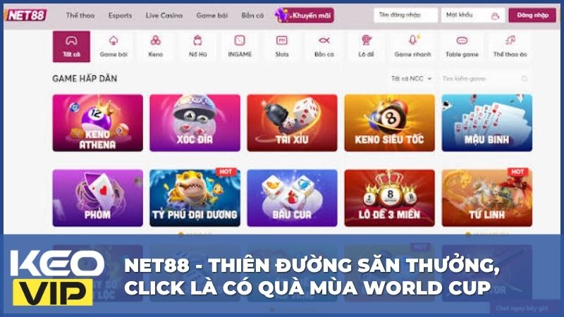 Net88 - Thiên Đường Săn Thưởng, Click Là Có Quà Mùa World Cup 6 Net88