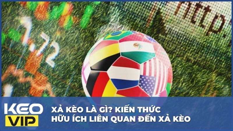 Xả Kèo là gì? Kiến Thức Hữu Ích Liên Quan Đến Xả Kèo 4 Xả kèo là gì